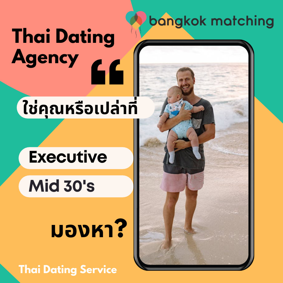 expat dating in thailand with bangkok matching, matchmaking and dating agency